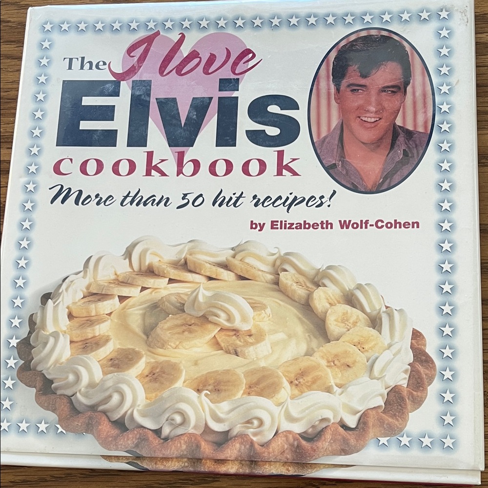 I Love Elvis Cookbook 50 recipes 80 Pages